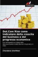 Dot.Com Rise come indicatore della crescita del business e del progresso economico 6203158860 Book Cover