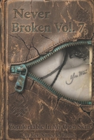 Never Broken Vol. 7: Comfortable In My Own Skin B0GW52ZL3R Book Cover