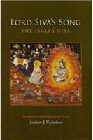 Lord Siva's Song: The Isvara Gita 1438451008 Book Cover