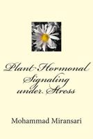 Plant Hormonal Signaling under Stress 1500156035 Book Cover