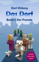 Das Dorf Band 1: Der Fremde 1505259614 Book Cover