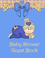 Baby Shower Guest Book : Write a Special Message to Baby: Congratulations Journal: Parents Keepsake Journal: Memory Book: Baby Shower Keepsake: Baby Journal 1653635592 Book Cover