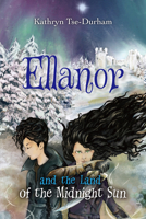 Ellanor and the Land of the Midnight Sun 9887938432 Book Cover