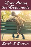 Love Along the Esplanade 109127875X Book Cover