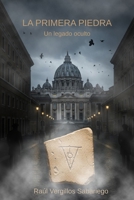 LA PRIMERA PIEDRA: Un legado oculto B0FTZDNY65 Book Cover