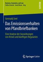 Das Emissionsverhalten Von Pfandbriefbanken: Eine Analyse Der Auswirkungen Von Krisen Und Kunftigen Regularien 3658052783 Book Cover