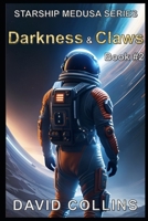 Darkness and Claws: Starship Medusa book 2 B0B9QRRVVM Book Cover