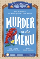 Murder on the Menu: Book 1: Solve the Puzzles?and the Plot of a Cozy Coastal Mystery! (A Periwinkle Point Word Search Mystery) 1507227795 Book Cover