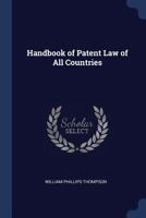 Handbook of Patent Law of All Countries 1289350523 Book Cover