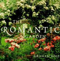 The Romantic Garden: A Guide to Creating a Beautiful and Private Garden Paradise (Garden Bookshelf) 0140468285 Book Cover