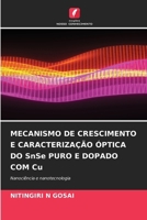 MECANISMO DE CRESCIMENTO E CARACTERIZAÇÃO ÓPTICA DO SnSe PURO E DOPADO COM Cu (Portuguese Edition) 6208642000 Book Cover