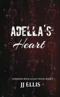 Adella's Heart (A Harper's Rock Legacy Novel) B0G49D3SPX Book Cover