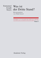 Was ist der Dritte Stand? Ausgewählte Schriften: Herausgegeben von Oliver W. Lembcke und Florian Weber (Schriften zur europäischen Ideengeschichte, 3) 3050045612 Book Cover