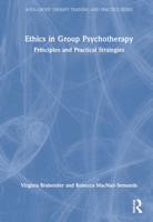 The Ethics of Group Psychotherapy: Principles and Practical Strategies 0367615622 Book Cover