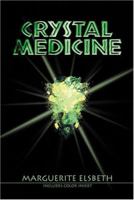 Crystal Medicine (More Crystals and New Age) 1567182585 Book Cover
