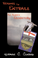 Reading the Entrails an Alberta Ecohisto 1552380122 Book Cover