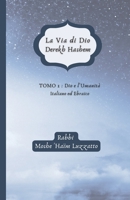 La Via di Dio, Derekh Hashem: Tomo 1 : Dio e l'Umanità 2493391071 Book Cover