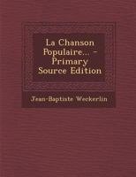 La Chanson Populaire... 2012679730 Book Cover