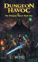 Dungeon Havoc and the Dungeon Slayers B0H1MDF3P5 Book Cover