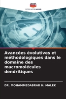 Avancées évolutives et méthodologiques dans le domaine des macromolécules dendritiques (French Edition) 6208274869 Book Cover