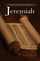Jeremiah: A Literary Commentary On the Book of Jeremiah (Expository Series) 1946234125 Book Cover