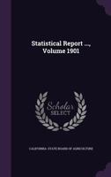 Statistical Report ..., Volume 1901 1346947538 Book Cover