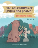 The Adventures of Brains and Brawn: Treasure Hunt B095JG5FZP Book Cover