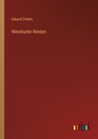 Wendische Weiden 3955076016 Book Cover