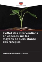 L'effet des interventions en espèces sur les moyens de subsistance des réfugiés 6206982424 Book Cover