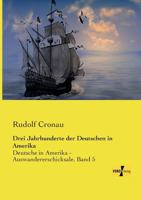 Drei Jahrzehnte Der Deutschen in Amerika 1374616699 Book Cover