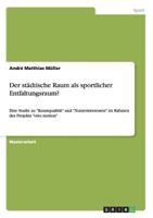 Der Stadtische Raum ALS Sportlicher Entfaltungsraum? 3656269394 Book Cover