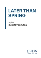 Later Than Spring 1763690954 Book Cover