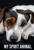 My Spirit Animal: Jack Russell Terrier 1074022076 Book Cover