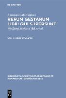 Rerum Gestarum Libri Qui Supersunt, vol. II: Libri XXVI-XXXI (Bibliotheca scriptorum Graecorum et Romanorum Teubneriana) 3598719779 Book Cover