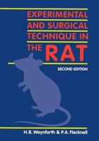 Experimental and Surgical Technique in the Rat 0127388516 Book Cover