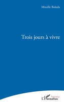 Trois jours à vivre (Poésie(s)) 2343255377 Book Cover