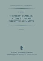 The Orion Complex: A Case Study of Interstellar Matter 940097714X Book Cover