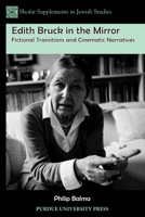 Edith Bruck in the Mirror: Fictional Transitions and Cinematic Narratives 1557536872 Book Cover