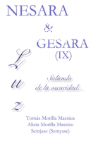 NESARA & GESARA IX Luz... Saliendo de la oscuridad... 0244692394 Book Cover