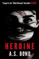Heroine: Brooke Kinley Adventures #2 1539802922 Book Cover
