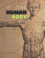 The Human Body: "Exploring the World: A 33-Book Series for Curious 7-Year-Olds" B0CHL9L98L Book Cover
