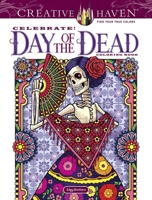 Creative Haven Celebrate! Day of the Dead Coloring Book 0486842800 Book Cover