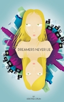 Dreamers Never Lie 0692600272 Book Cover