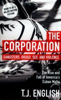 The Corporation: An Epic Story of the Cuban American Underworld 0062568965 Book Cover