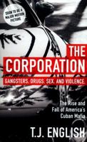 The Corporation: An Epic Story of the Cuban American Underworld