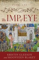 The Imp of Eye 0993156754 Book Cover