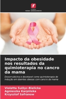 Impacto da obesidade nos resultados da quimioterapia no cancro da mama (Portuguese Edition) 6208514878 Book Cover