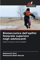 Biomeccanica dell'epifisi femorale superiore negli adolescenti 6205255553 Book Cover
