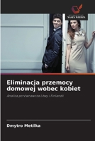 Eliminacja przemocy domowej wobec kobiet (Polish Edition) 6209794076 Book Cover