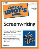 The Complete Idiot's Guide to Screenwriting 0028639448 Book Cover